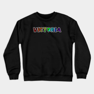 City of Victoria BC - Rainbow Text Design - Colourful Name Gift - Victoria Crewneck Sweatshirt